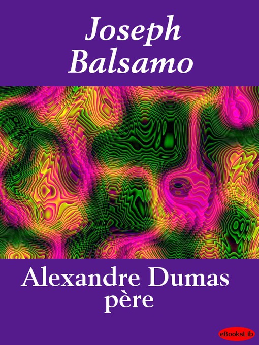 Title details for Joseph Balsamo by Alexandre Dumas - Available
